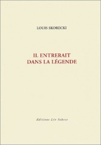 Il entrerait dans la légende