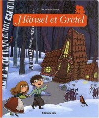 Minicontes classiques : Hansel et Gretel