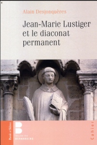 Jean-Marie Lustiger et le diaconat permanent