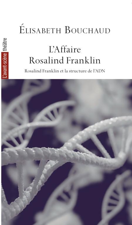 L'Affaire Rosalind Franklin