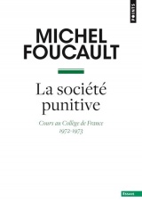 La Société punitive. Cours au Collège de France (1972-1973)