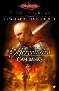 L'Enclume du Temps, Tome 1: Le Mercenaire