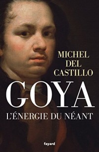 Goya: L'énergie du néant