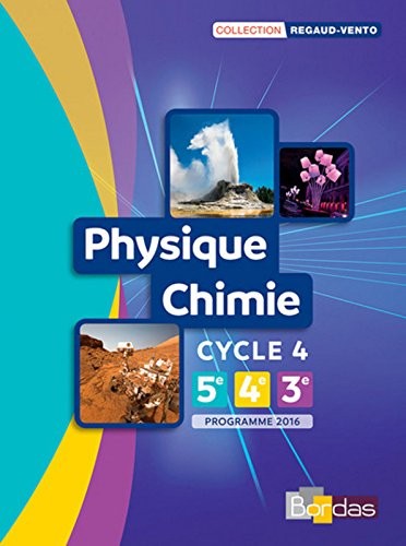 Physique Chimie Cycle 4 - Collection Regaud - Vento Manuel de l'élève  - Edition 2017