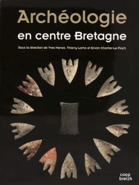 Archéologie en centre Bretagne
