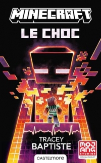 Minecraft officiel, T2 : Le Choc