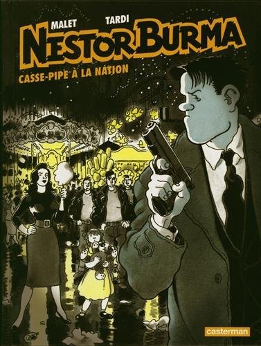 Nestor Burma, Tome 3 : Casse-pipe à la Nation