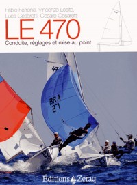 Le 470, Conduite, Reglages et Mise au Point