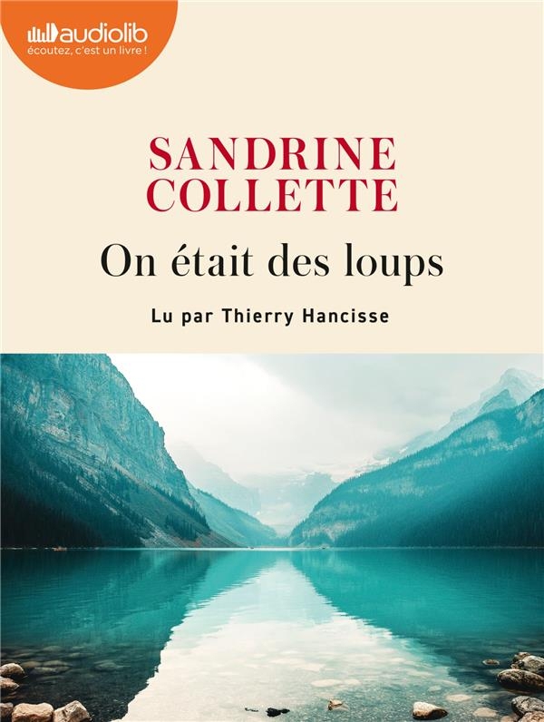 On était des loups: Livre audio 1 CD MP3