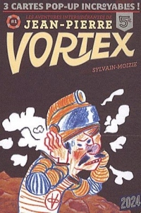 Les aventures intersidérantes de Jean-Pierre Vortex, Tome 1 :