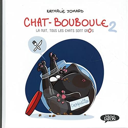 Chat-Bouboule - tome 2 La nuit, tous les chats sont gros (2)
