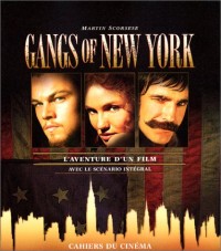 Gangs of New York. L'aventure d'un film