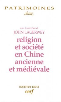 Religion et société en Chine ancienne et médiévale