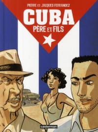 Cuba : Père et fils