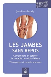 Les jambes sans repos : Comprendre et soigner la maladie de Willis-Ekbom