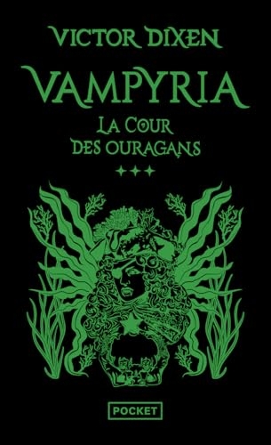 Vampyria - Livre 3 : La Cour des Ouragans: Vampyria - Livre 3 : La Cour des Ouragans