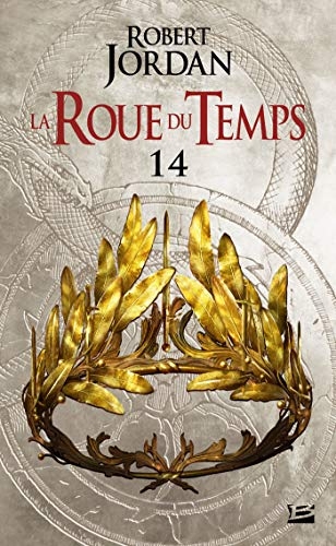 Une couronne d'épées - Deuxième partie: La Roue du Temps, T14