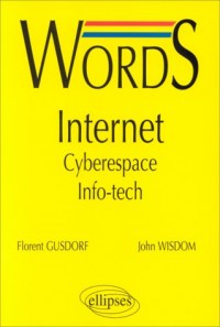 Words Internet : Cyberespace  - Info-tech