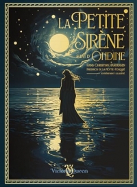 La Petite Sirène suivi d'Ondine - Edition Prestige Illustrée : Par Hans Christian Handersen et Friedrich de la Motte-Fouqué