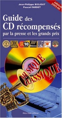 Guide des CD récompensés par la presse et les grands prix : Musique classique