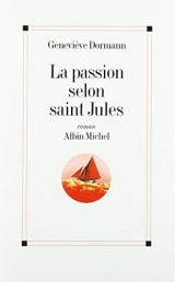 La Passion selon saint Jules