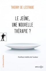 Le jeûne, une nouvelle thérapie ?