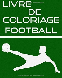 Livre de coloriage, football: Pour les enfants, coloriage et conception de maillots de football,