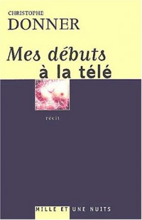 Mes débuts à la télé