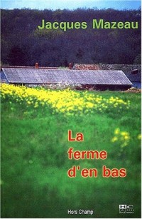 La Ferme d'en bas