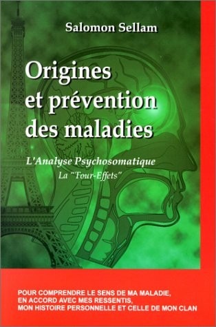 Origines et prévention des maladies : l'analyse psychosomatique et le décodage biologique
