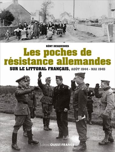 Les poches de résistance allemande sur le littoral français, août 1944 - mai 1945