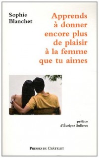 Donne du plasir à la femme que tu aimes