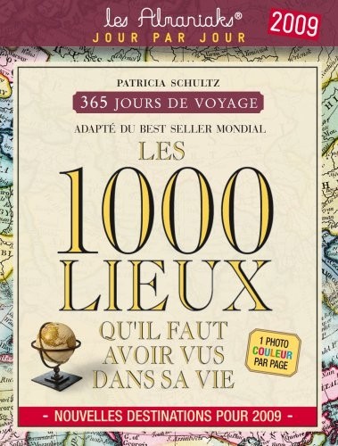 Les 1000 lieux qu'il faut avoir vus dans sa vie 2009