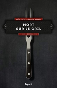 Mort sur le gril: Crimes gourmands tome 6