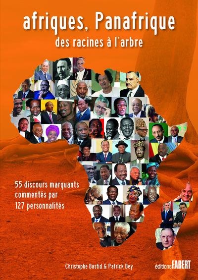 Afriques, Panafrique - Des racines à l'arbre