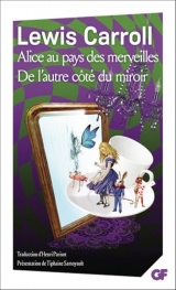 Alice au pays des merveilles - De l'autre côté du miroir et de ce qu'Alice y trouva [Poche]