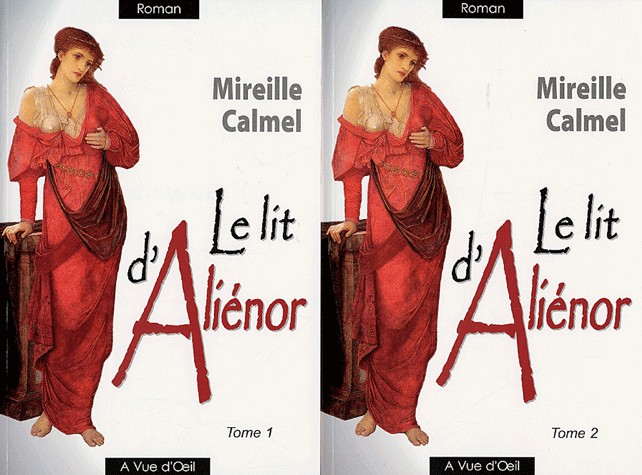 Le lit d'Aliénor : 2 volumes