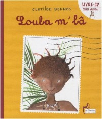 Loula m'bâ (1CD audio)