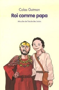 Roi comme papa