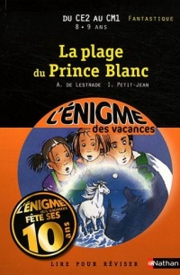 Cahier de vacances  - Enigmes vacances La plage du prince blanc