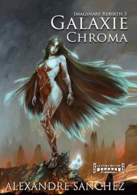 Imaginary Rebirth T 3 : Chroma