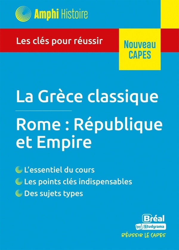 Histoire ancienne : La Grèce classique -Rome : République et Empire
