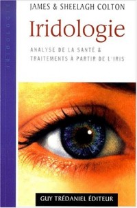 Iridologie : Analyse de la santé et traitements à partir de l'iris