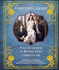 The Vampire Diaries, tous les secrets de Mystic Falls / Nouvelle édition