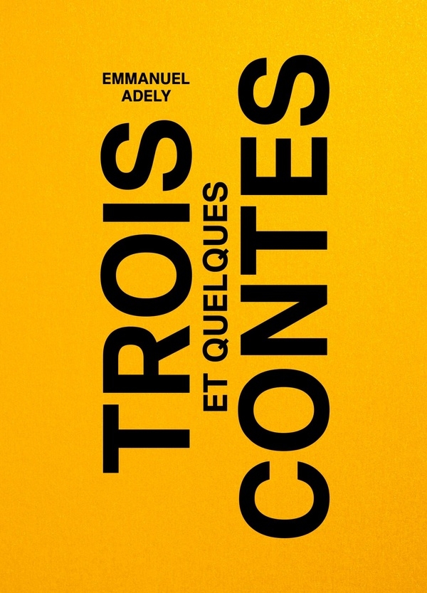 Trois contes et quelques