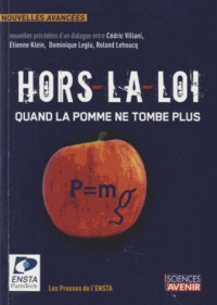 Hors-la-loi: Quand la pomme ne tombe plus.