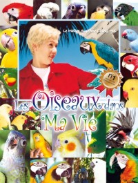 Les Oiseaux dans Ma Vie