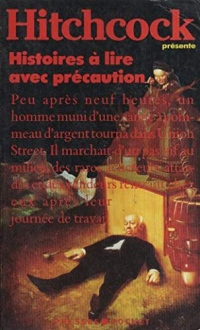 Histoires a lire avec precaution