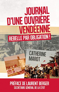 Journal d'une ouvrière vendéenne - Rebelle par obligation
