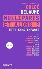 Nullipares, et alors ?: Etre sans enfants [Poche]